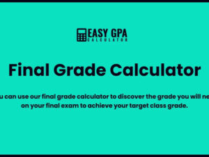 Final Exam Grade Needed Calculator: Find Out What You Need on Your Final